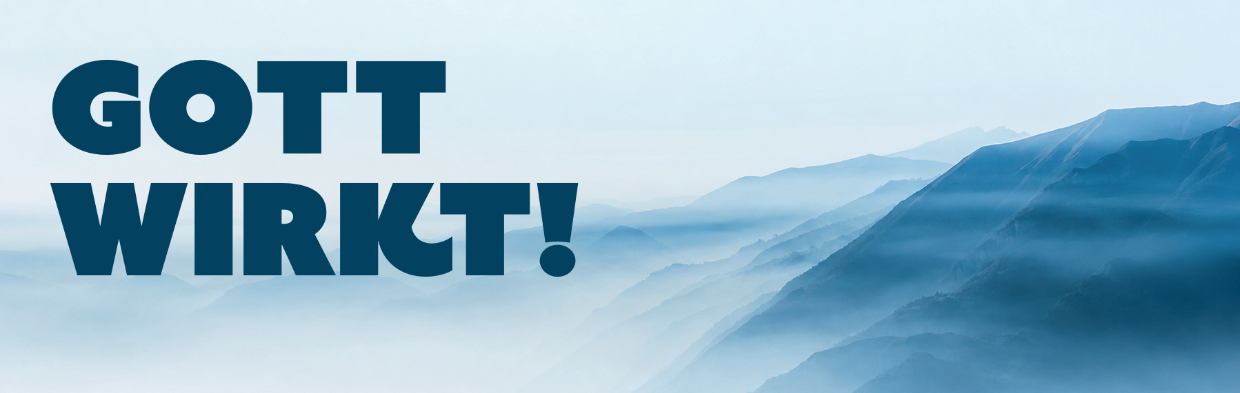 Banner Gott wirkt